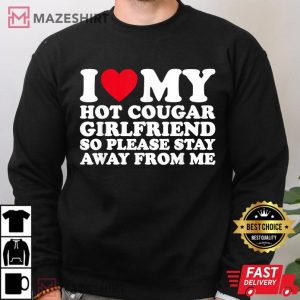 I Love My Hot Cougar Girlfriend Best T Shirt (2)