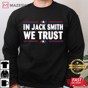 In Jack Smith We Trust T Shirt (3)