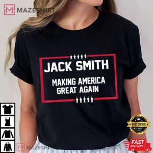 Jack Smith Making America Great Again 2024 T Shirt (3)