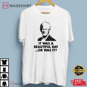 Keith Morrison It Was A Beautiful Day Or Was It T Shirt (1)