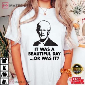 Keith Morrison It Was A Beautiful Day Or Was It T Shirt (3)