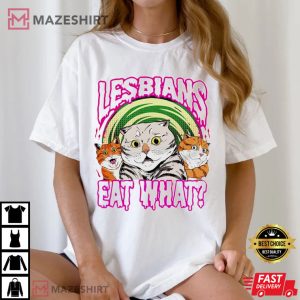 LGBTQ Cat Lesbians Eat What T-Shirt