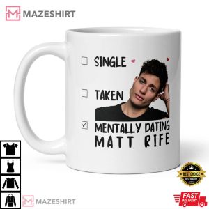 Mentally Dating Matt Rife Mug (3)