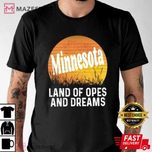 Minnesota Land Of Opes And Dreams T shirt (1)