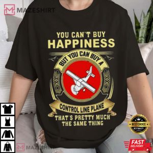 You Can't Buy Happiness But You Can Buy A Control Line Plane T Shirt (2)