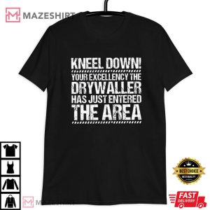 Drywaller Just Enter The Area T Shirt (3)