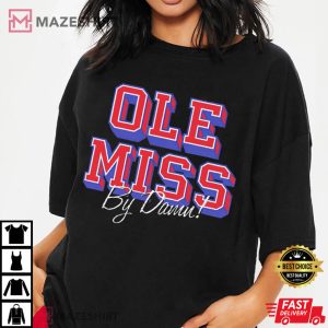 Ole Miss Rebels By Damn T Shirt (2)