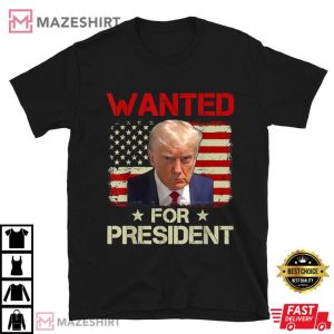 Wanted Donald Trump For President 2024 USA Flag T Shirt (1)