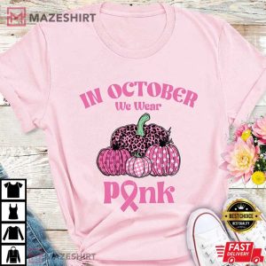 In October We Wear Pink Breast Cancer Awareness T Shirt (2)