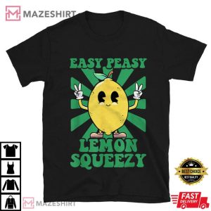 Easy Peasy Lemon Squeezy T Shirt (1)