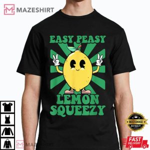 Easy Peasy Lemon Squeezy T Shirt (2)