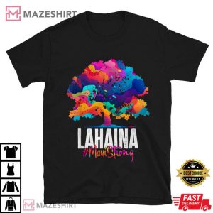 Lahaina Maui Strong Old Banyan Tree T Shirt (1)