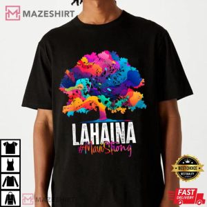Lahaina Maui Strong Old Banyan Tree T Shirt (2)