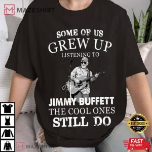 The Cool Ones Listening To Jimmy Buffett T Shirt 2
