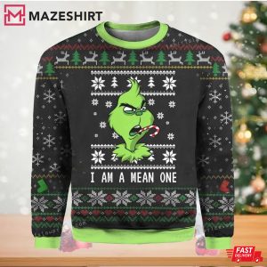 Grinch I Am A Mean One Ugly Sweater Grinch I Am A Mean One Ugly Sweater