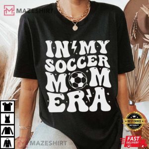 In My Soccer Mom Era Gameday T Shirt (1)
