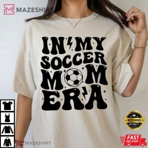 In My Soccer Mom Era Gameday T Shirt (4)