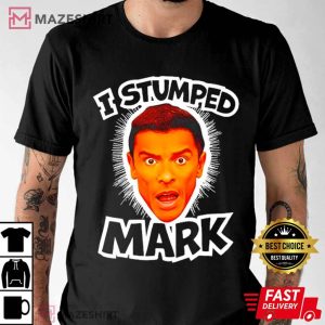 I Stumped Mark Live With Kelly And Mark T Shirt 2