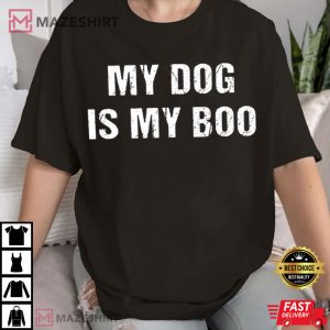 Halloween My Dog Is My Boo T Shirt (2)