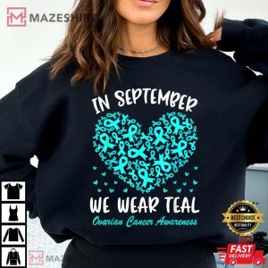 In September We Wear Teal Ovarian Cancer Awareness T Shirt (1)