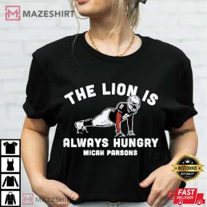 Micah Parsons Lion Always Hungry T Shirt (3)