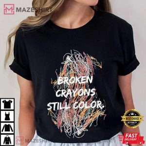 Mental Health Awareness Broken Crayons Still Color T Shirt (3)