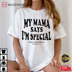 My Mama Says I’m Special Bubba Gump Shrimp Forrest Gump T Shirt (1)