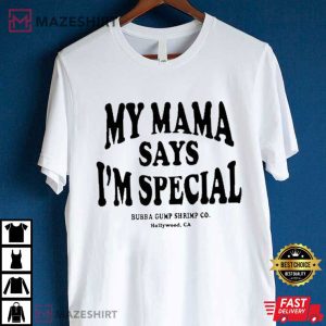 My Mama Says I’m Special Bubba Gump Shrimp Forrest Gump T Shirt (3)