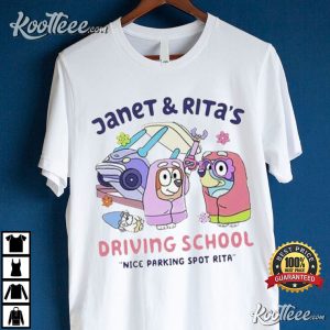 Bluey Janet Rita Driving School Nice Parking Spot T Shirt (1)