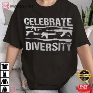 Celebrate Diversity Humor Gun T Shirt (2)