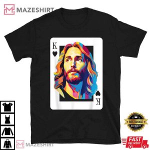 Jesus King Card Christian T Shirt