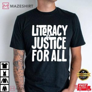 Literacy And Justice For All Teacher Gift T Shirt 2