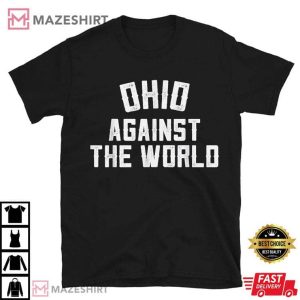 Ohio Against The World Ohio Football Fan T Shirt 2(1)
