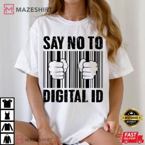 Say No To Digital ID Best T Shirt