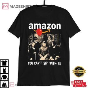 Horror Movie Characters Amazon You Cant Sit With Us T Shirt 1
