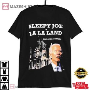 Joe Biden Sleepy Joe La La Land T Shirt