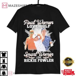 Real Women Love Golf Smart Women Love Rickie Fowler T Shirt 2