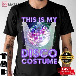 Disco Costume Party Disco Lover T Shirt