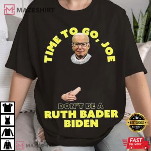 Joe Biden Time Ruth Bader Biden T Shirt (2)