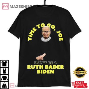 Joe Biden Time Ruth Bader Biden T Shirt (3)