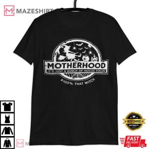 Motherhood It’s Just A Bunch Of Hocus Pocus T Shirt (2)