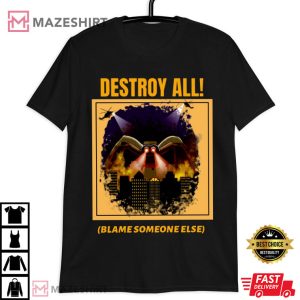 Destroy All Blame Someone Else T Shirt (3)