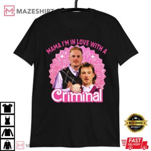 Zach Bryan Morgan Wallen Mama I’m In Love With A Criminal T-Shirt