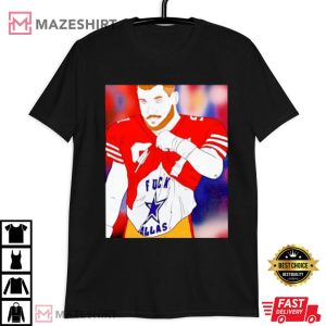 Nick Bosa Wearing Fuck Dallas T Shirt (3)