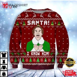 Elf Santa I Know Him Ugly Christmas Sweater