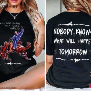 Bad Bunny Nadie Sabe Lo Que Va A Pasar Manana T Shirt (1)
