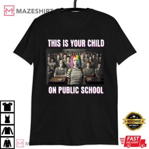 This Is Your Child On Public School T Shirt (3)