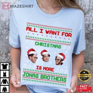 All I Want For Christmas Is More Jonas Brothers T Shirt (1)