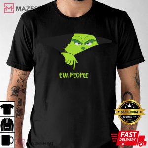 Grinch Smiling Face Ew People T Shirt (1)