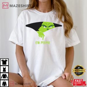 Grinch Smiling Face Ew People T Shirt (2)